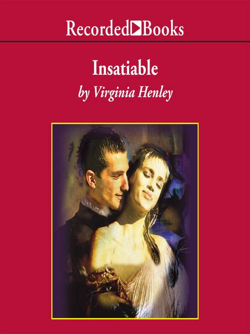 Title details for Insatiable by Virginia Henley - Wait list